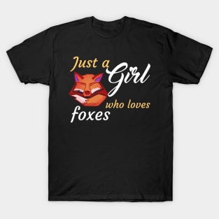 Just A Girl Who Loves Foxes T-Shirt